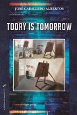 Today is tomorrow (eBook, ePUB)