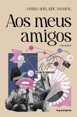 Aos meus amigos (eBook, ePUB)