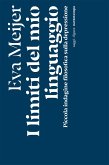 I limiti del mio linguaggio (eBook, ePUB) I limiti del mio linguaggio (eBook, ePUB)
