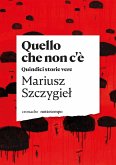Quello che non c'è (eBook, ePUB) Quello che non c'è (eBook, ePUB)