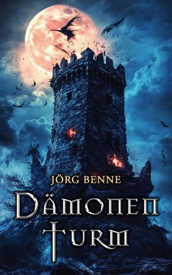 Dämonenturm (eBook, ePUB) - Benne, Jörg