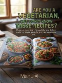 You Call Yourself Vegetarian But Haven't Tried These Recipes" (eBook, ePUB) You Call Yourself Vegetarian But Haven't Tried These Recipes" (eBook, ePUB)