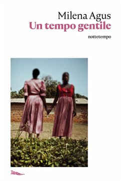 Un tempo gentile (eBook, ePUB) - Agus, Milena
