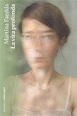 La vita profonda (eBook, ePUB)