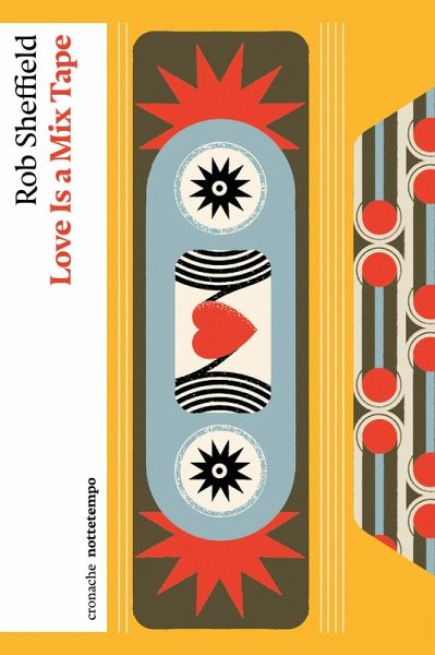 Love Is a Mix Tape (eBook, ePUB)