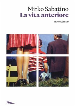 La vita anteriore (eBook, ePUB) - Sabatino, Mirko