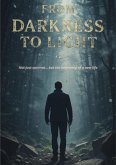 From Darkness to Light (eBook, ePUB) From Darkness to Light (eBook, ePUB)