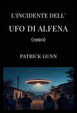 L'incidente dell'UFO di Alfena (1990) (eBook, ePUB)