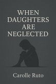 When Daughters Are Neglected (eBook, ePUB)