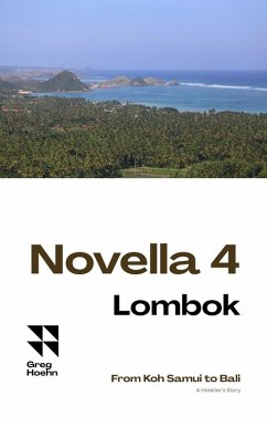 From Koh Samui to Bali: Lombok (eBook, ePUB) - Hoehn, Greg