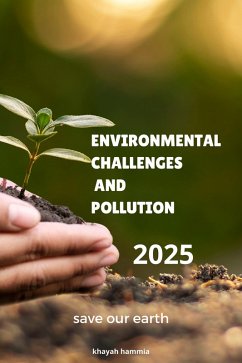 Environmental Challenges and Pollution (eBook, ePUB) - Hammia, Khayah