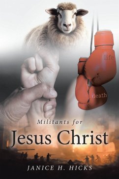 Cover Militants for Jesus Christ (eBook, ePUB)