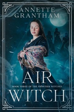 Air Witch (Frontier Witches, #3) (eBook, ePUB) - Grantham, Annette