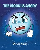 The Moon is Angry (eBook, ePUB)