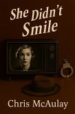 She Didn''t Smile (eBook, ePUB)