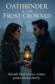 OathBinder & The Frost-Crowned (eBook, ePUB)