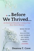 Before We Thrived (Ballentine Lake Murray Southern Resilience Series, #1) (eBook, ePUB)
