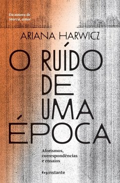 Cover O ruído de uma época (eBook, ePUB)