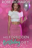 His Forbidden Birthday Gift: A Spicy OMYW Story (Romantic Age Gap Quickies, #13) (eBook, ePUB)