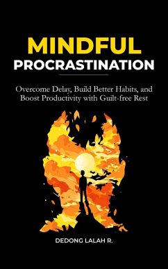 Mindful Procrastination (eBook, ePUB) - Lalah, Robinson DEDONG