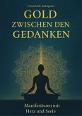 Gold zwischen den Gedanken (eBook, ePUB)