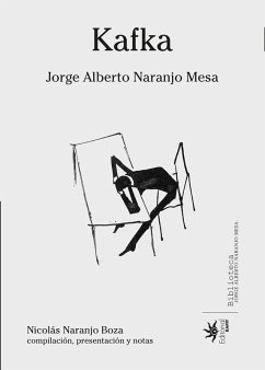 Kafka (eBook, ePUB) - Naranjo Mesa, Jorge Alberto