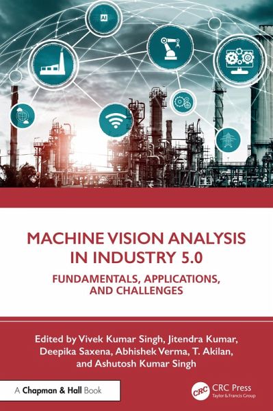 Machine Vision Analysis in Industry 5.0 (eBook, PDF) Machine Vision Analysis in Industry 5.0 (eBook, PDF)