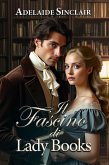 Il fascino di lady Books (eBook, ePUB)