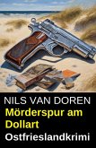 Mörderspur am Dollart: Ostfrieslandkrimi (eBook, ePUB)