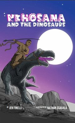 Cover Nkhosana and the Dinosaurs: A Common Core ILLUSTRATED Fantasy Textbook (eBook, ePUB)