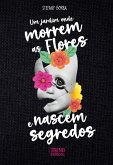 Um Jardim Onde Morrem as Flores e Nascem Segredos (eBook, ePUB)