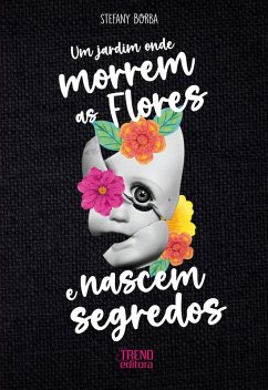 Cover Um Jardim Onde Morrem as Flores e Nascem Segredos (eBook, ePUB)