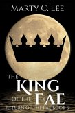The King of the Fae (Return of the Fae, #5) (eBook, ePUB) The King of the Fae (Return of the Fae, #5) (eBook, ePUB)