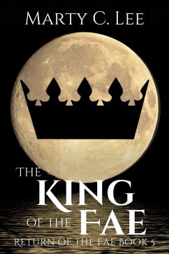 Cover The King of the Fae (Return of the Fae, #5) (eBook, ePUB)