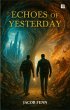 Echoes of Yesterday (eBook, ePUB) - Bild 1