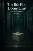 The 11th Floor Doesn't Exist (eBook, ePUB) The 11th Floor Doesn't Exist (eBook, ePUB)