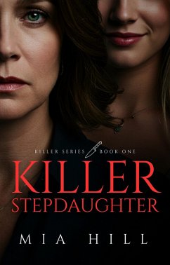 Killer Stepdaughter (Killer Series, #1) (eBook, ePUB) - Hill, Mia