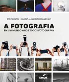 A fotografia em um mundo onde todos fotografam (eBook, ePUB) A fotografia em um mundo onde todos fotografam (eBook, ePUB)