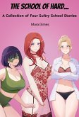The School of Hard...: A Collection of Four Sultry School Stories (eBook, ePUB)
