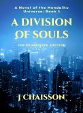 A Division of Souls: The Remastered Edition (The Mendaihu Universe, #1) (eBook, ePUB)