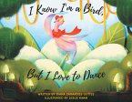 I Know I'm a Bird, But I Love to Dance (eBook, ePUB)