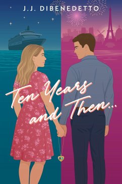 Ten Years and Then... (eBook, ePUB) - Dibenedetto, J. J.