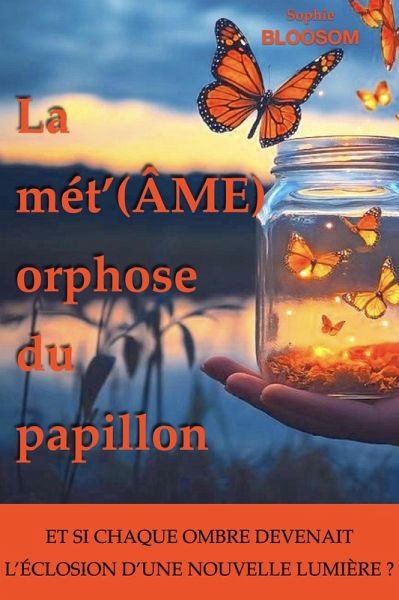 La mét'(ÂME) orphose du papillon (eBook, ePUB)