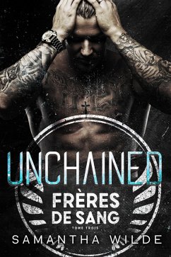 Unchained (French Edition) (eBook, ePUB) - Wilde, Samantha