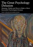The Great Psychology Delusion (eBook, ePUB)
