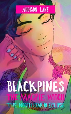 Cover Blackpines: The Magpie Witch: The North Star in Eclipse (eBook, ePUB)