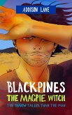 Blackpines: The Magpie Witch: The Shadow Taller Than the Man (eBook, ePUB) Blackpines: The Magpie Witch: The Shadow Taller Than the Man (eBook, ePUB)