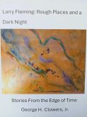 Larry Fleming: Rough Places and a Dark Night (eBook, ePUB)
