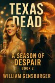 Texas Dead: A Season of Despair (eBook, ePUB)