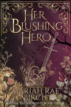 Cover Her Blushing Hero (Sapphic Lady Knights, #3) (eBook, ePUB)